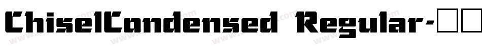 ChiselCondensed Regular字体转换